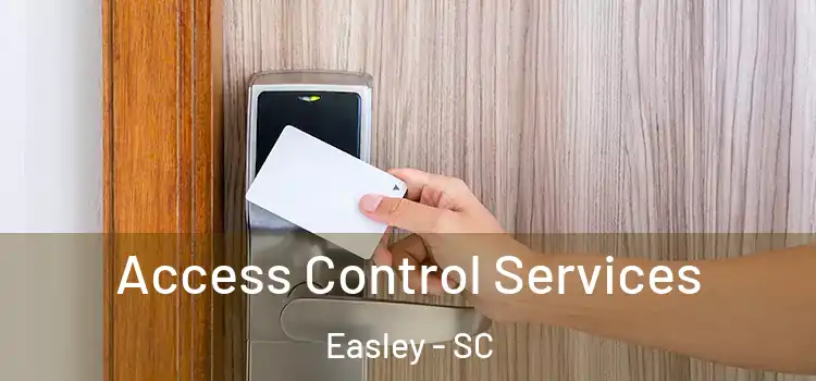  Access Control Services Easley - SC
