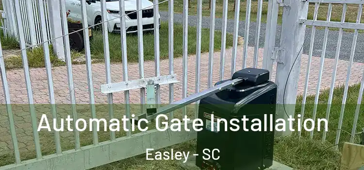  Automatic Gate Installation Easley - SC