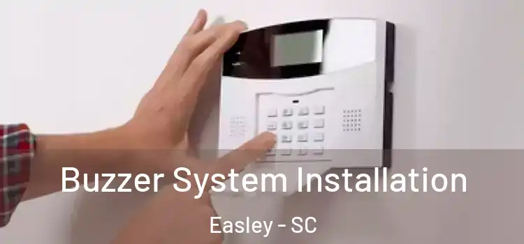  Buzzer System Installation Easley - SC