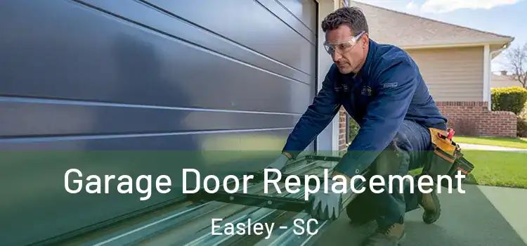  Garage Door Replacement Easley - SC