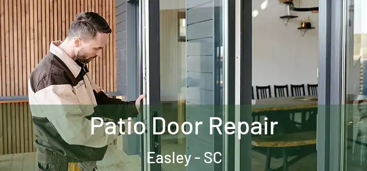  Patio Door Repair Easley - SC