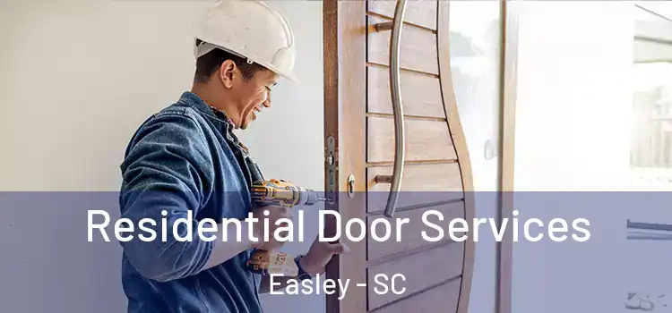  Residential Door Services Easley - SC