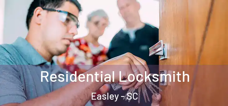  Residential Locksmith Easley - SC